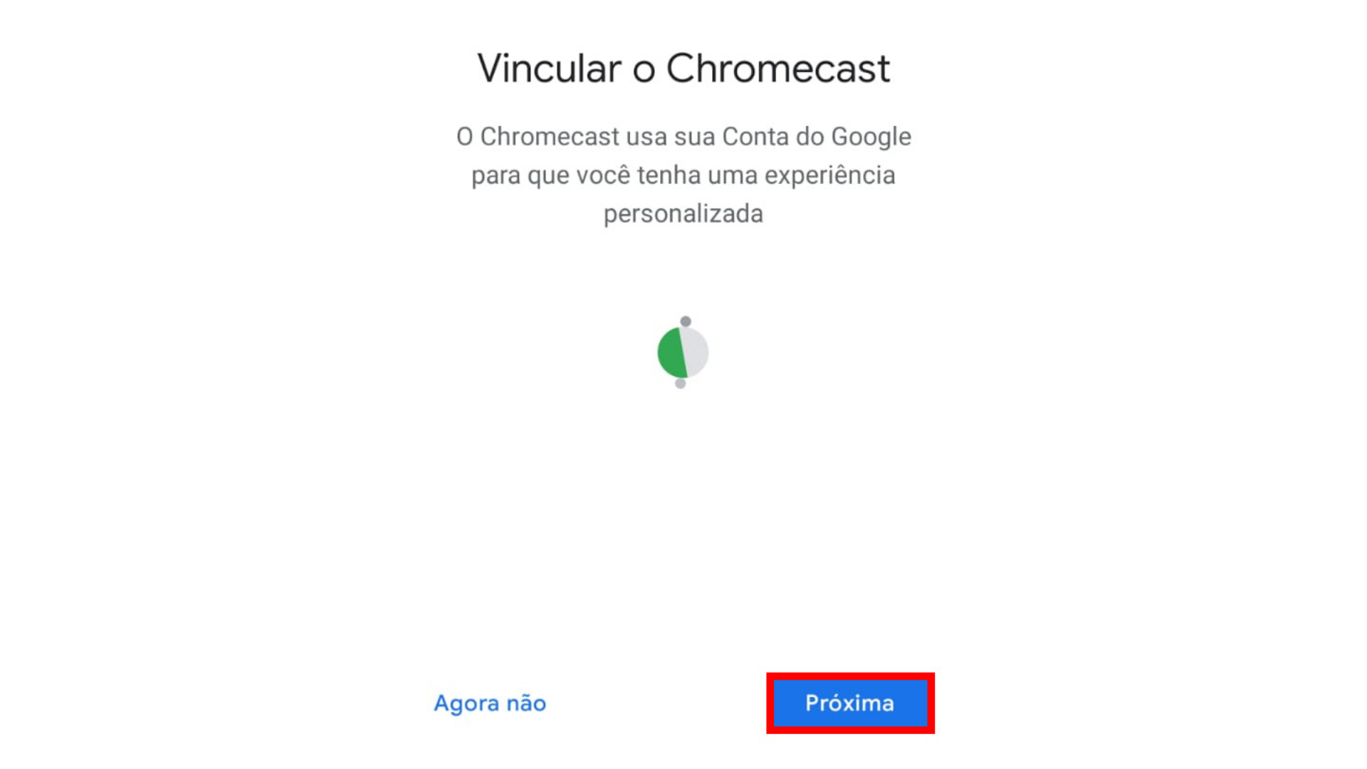 Nono passo para configurar Chromecast. (Imagem: Captura de tela/Chromecast)