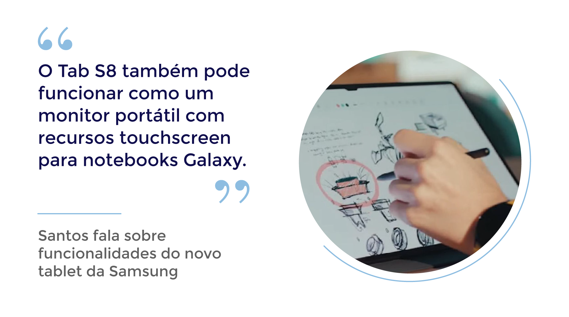 Galaxy Tab S8 5 com S Pen e mão ilustrando desenho no display