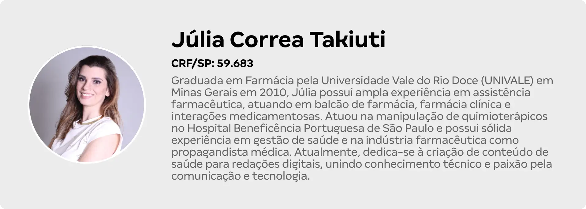 Foto e experiência profissional da farmacêutica que assina a matéria
