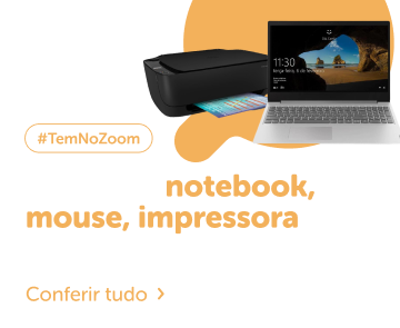 Chega mais que tem notebook, mouse, impressora no melhor preço do dia