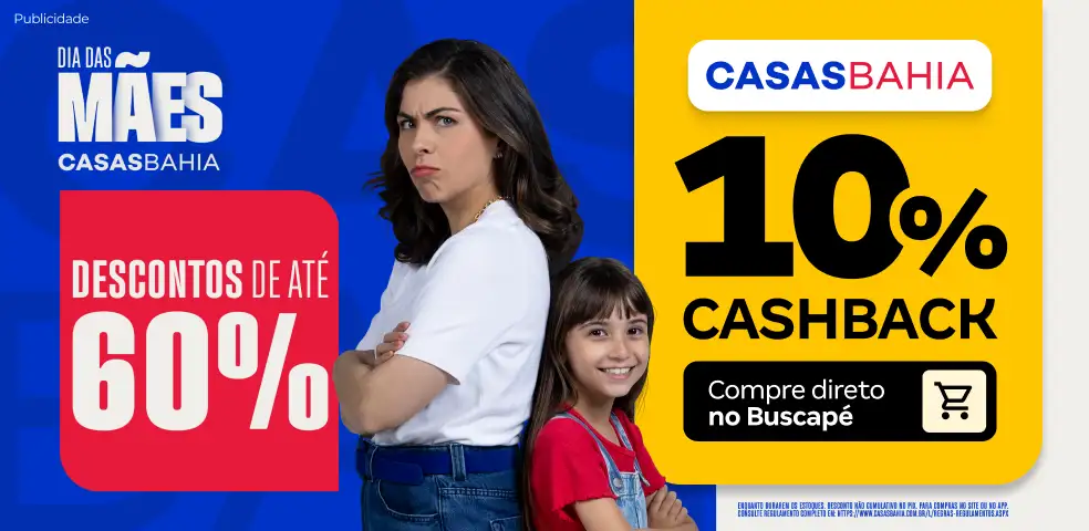 CASAS BAHIA MKP - É HORA DE ECONOMIZAR COM 10% DE CASHBACK! - 27/04