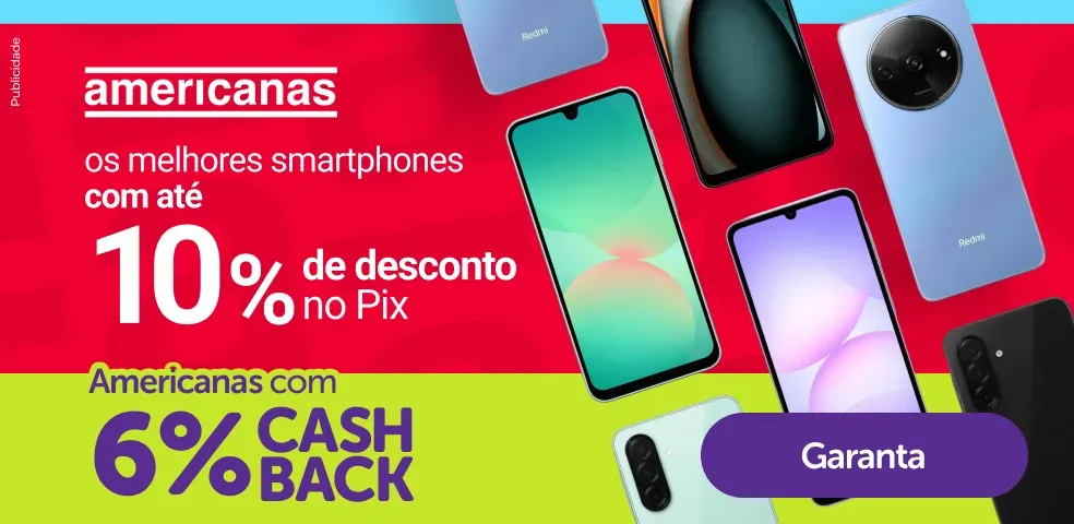 AMERICANAS - 6% DE CASHBACK - 19/03