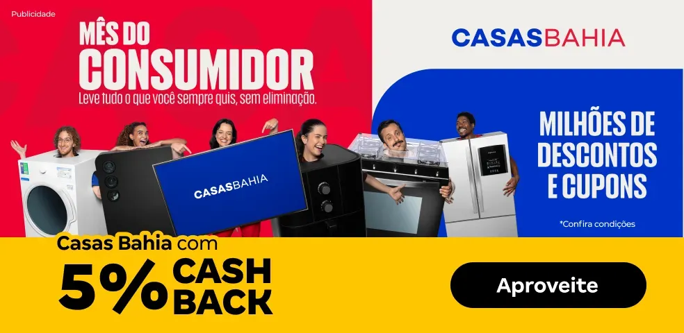 CASAS BAHIA - 5% DE CASHBACK! - 16/03