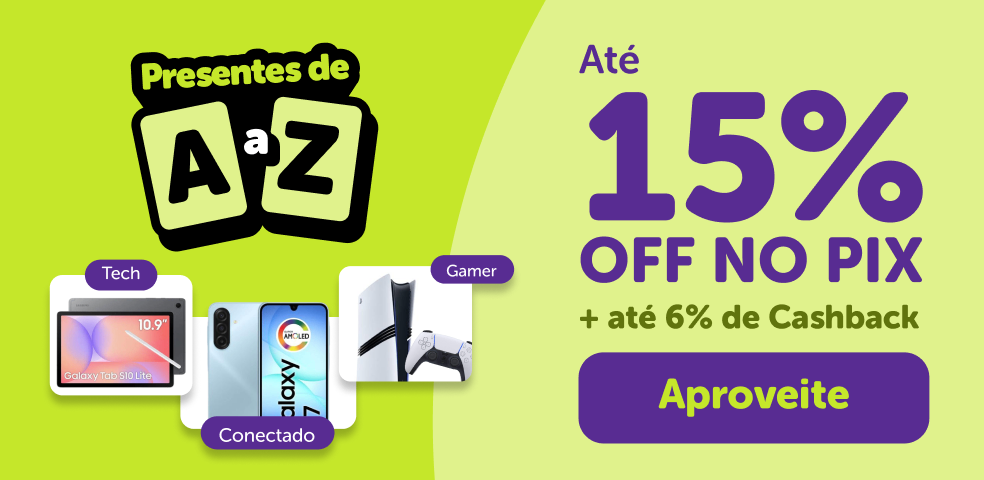ZOOM - DIA DAS CRIANÇAS COM ATÉ 15% NO PIX + ATÉ 6% DE CASHBACK! - 01 a 12/10