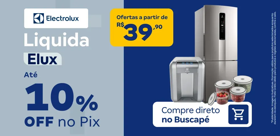 ELECTROLUX MKP - LIQUIDA ELUX COM ATÉ 10%OFF! - 15 a 17/04