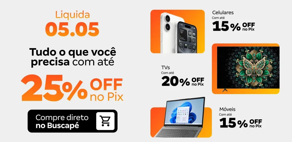 BUSCAPÉ MKP - LIQUIDA 05.05 COM ATÉ 25%OFF NO PIX!! - 05/05