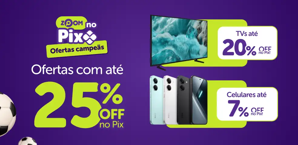 ZOOM MKP -  SELEÇÃO DE OFERTAS COM ATÉ 25%OFF NO PIX!! - 07 a 30/06