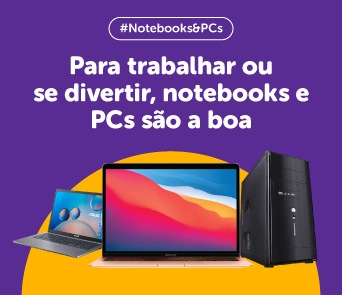 Notebooks e PCs