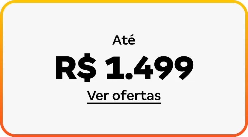 Celulares até R$ 1.499