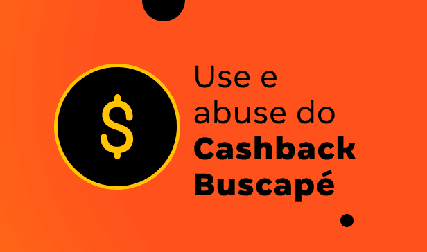 Use e abuse do Cashback Use e abuse do Cashback