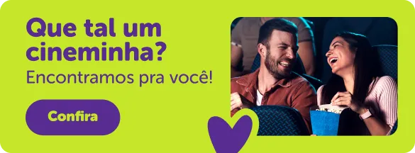 Que tal um cineminha?