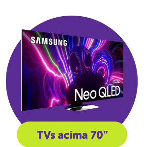 TVs acima de 70 polegadas