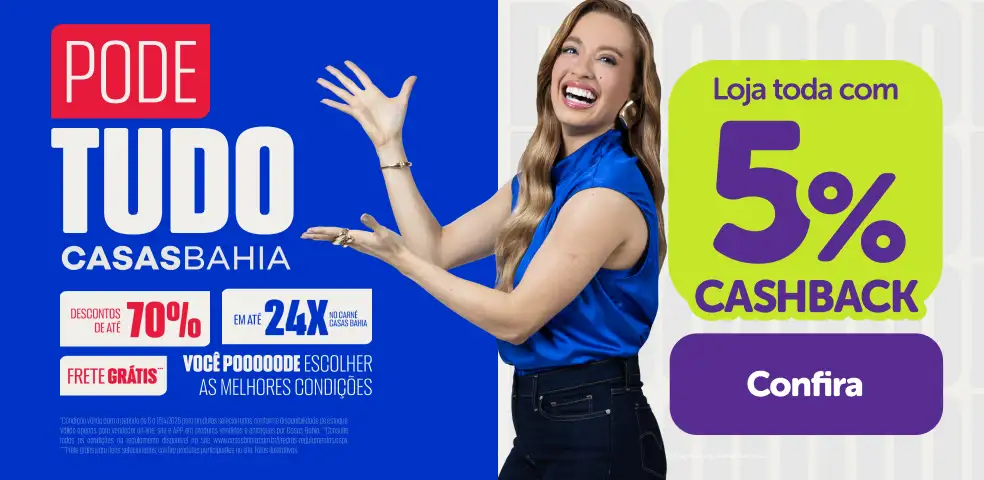 CASAS BAHIA - 5% DE CASHBACK! - 16/04