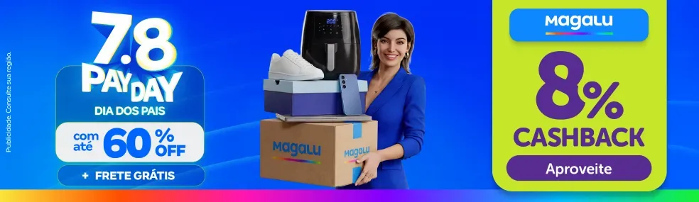 Prod - Dia dos pais 7.8  - Magalu - ZO Desk.webp