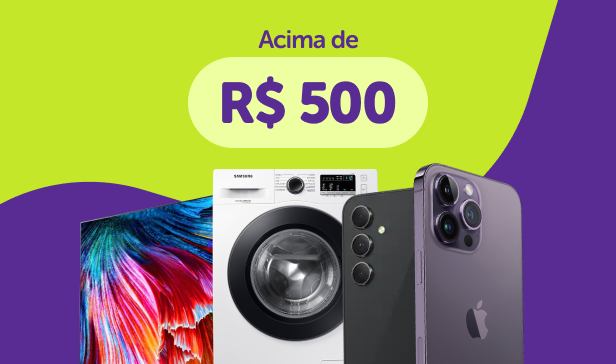 Acima de R$ 500