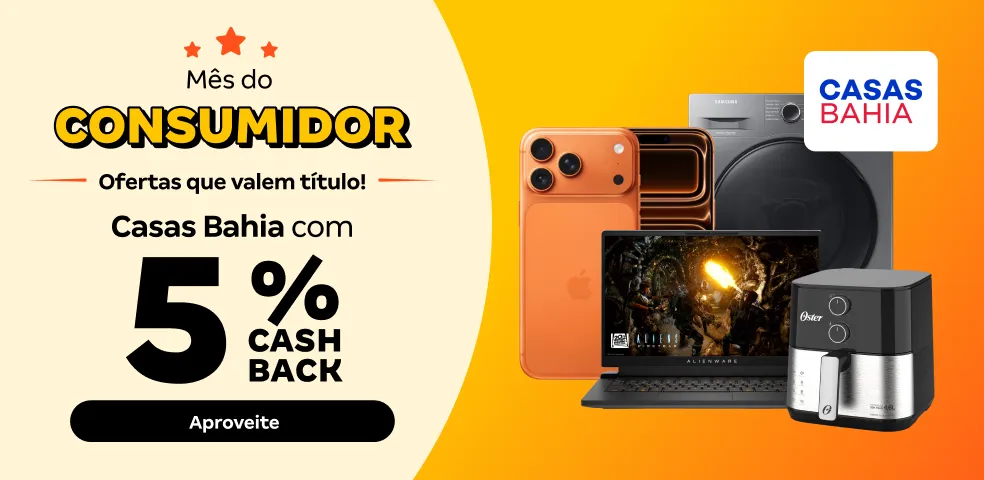 CASAS BAHIA - 5% DE CASHBACK! - 26/03