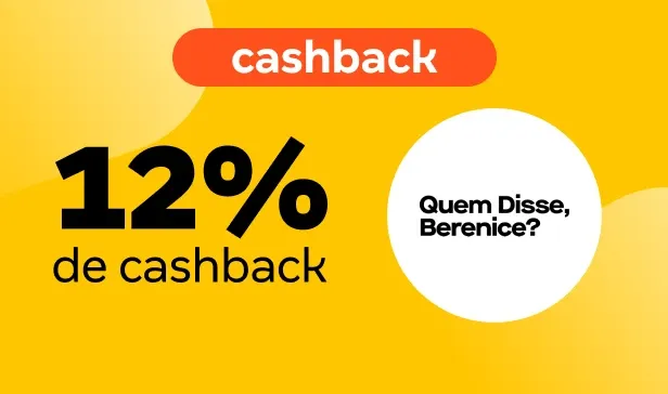 Tem cashback QuemDisseBerenice?