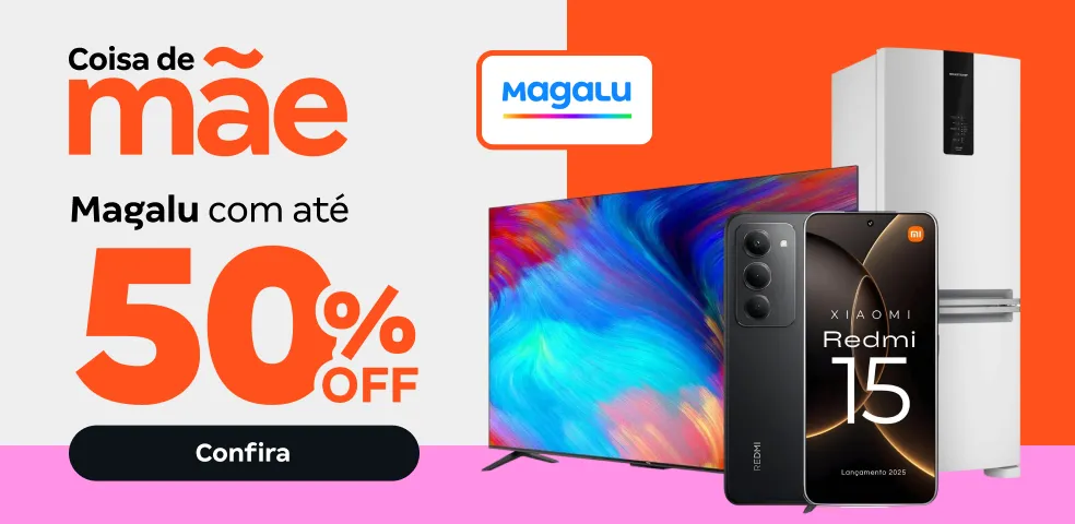 MAGALU - OFERTAS COM ATÉ 50%OFF!