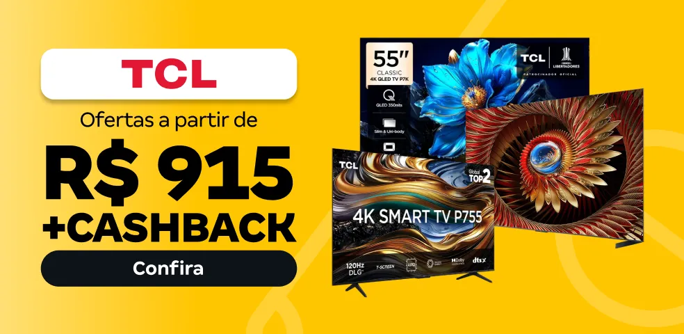 BUSCAPÉ - SELEÇÃO DAS MELHORES OFERTAS DE TVS TCL A PARTIR DE R$ 915