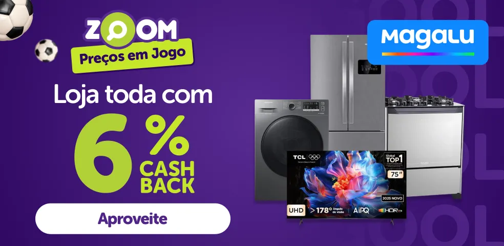 MAGALU - 6% DE CASHBACK! - 15/04