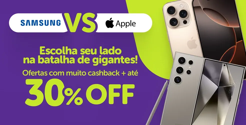 SAMSUNG VS APPLE - OFERTAS COM ATÉ 30%OFF