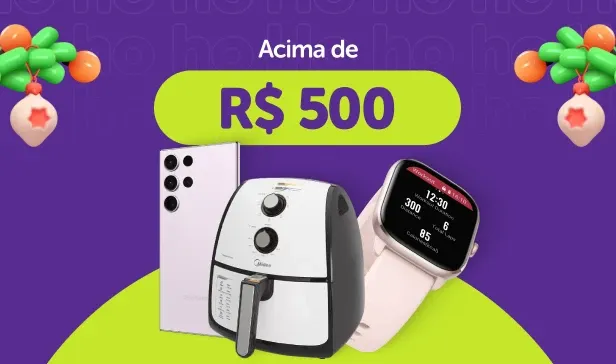 Presente acima de 500 reais