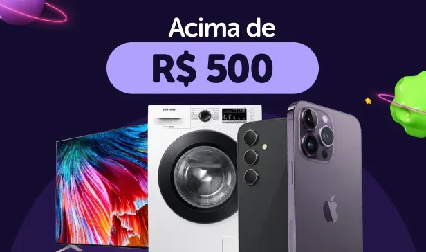 Acima de R$ 500