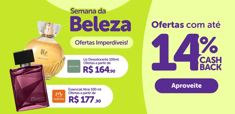 SEMANA DA BELEZA - COM ATÉ 14% DE CASHBACK